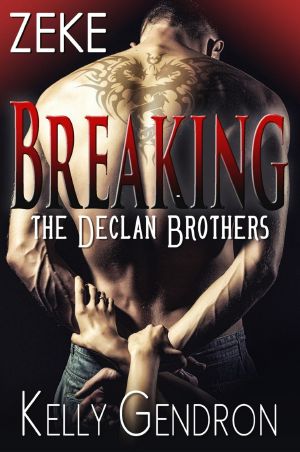 [Breaking the Declan Brothers 03] • Zeke